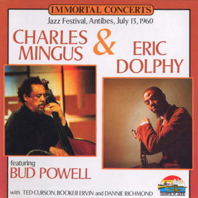 (013) Mingus & Dolphy Featuring Bud Powell, Antibes, July 13, 1960